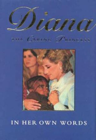 Diana The Caring Princess by Margaret Holder