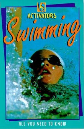 Activators: Swimming by Clive Gifford