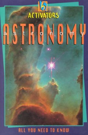 Activators: Astronomy by John Farndon