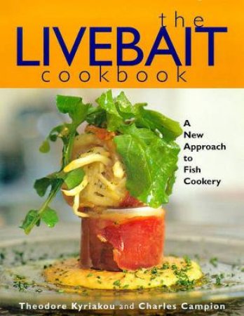 Livebait Cookbook by Kyriakou & Campion