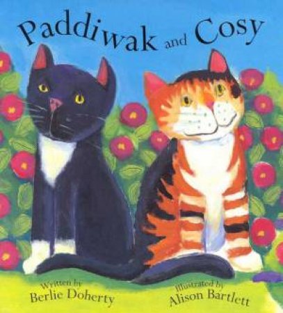Paddiwak And Cosy by Berlie Doherty