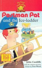 My First Read Alone Postman Pat And The Ice Ladder