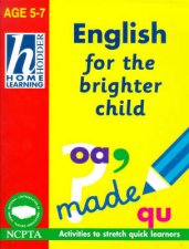 Hodder Home Learning English For The Brighter Child  Ages 5  7