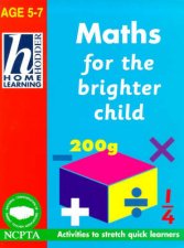 Hodder Home Learning Maths For The Brighter Child  Ages 5  7