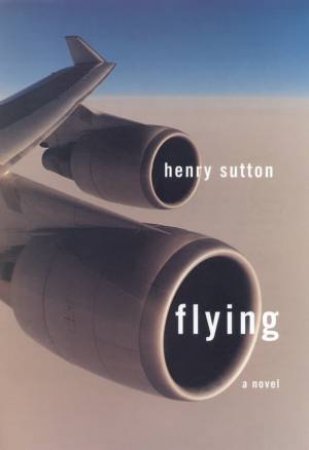 Flying by Henry Sutton