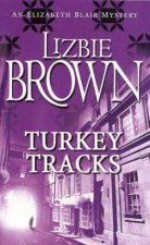 An Elizabeth Blair Mystery Turkey Tracks