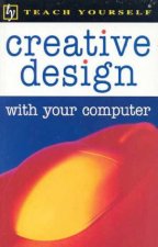 Teach Yourself Creative Design With Your Computer