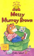 My First Read Alone Messy Murray Brown