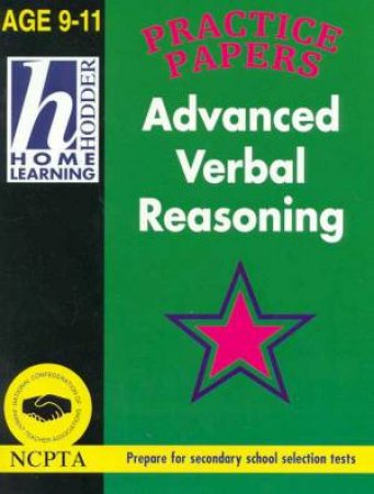 Hodder Home Learning: Advanced Verbal Reasoning - Ages 9 - 11 by Robin Brown