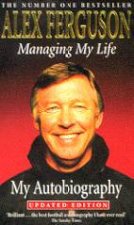 Alex Ferguson Managing My Life My Autobiography