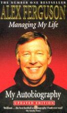 Alex Ferguson Managing My Life My Autobiography