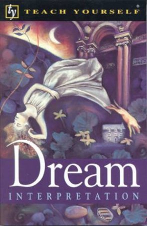 Teach Yourself: Dream Interpretation by Leila Bright