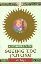 A Beginners Guide Seeing The Future