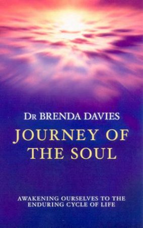 Journey Of The Soul by Brenda Davies