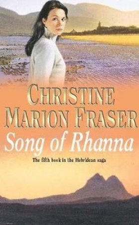 Song Of Rhanna by Christine Marion Fraser