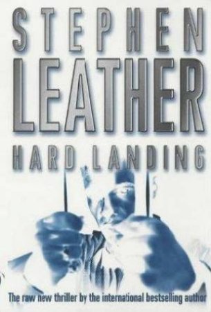 Hard Landing by Stephen Leather