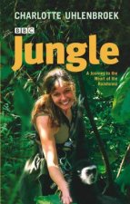 Jungle A Journey To The Heart Of The Rain Forest  TV TieIn