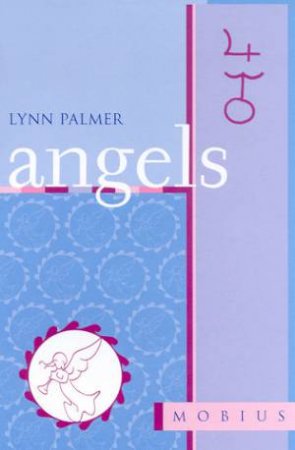 The Mobius Guides: Angels by Lynn Palmer