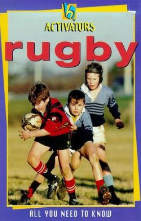 Activators: Rugby by Clive Gifford