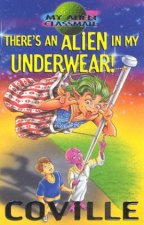 Theres An Alien In My Underwear
