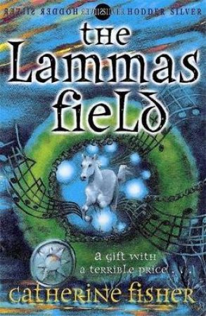 Lammas Field by Catherine Fisher