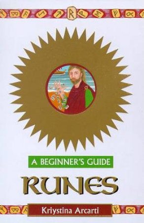 Runes For Beginners by Krystina Arcarti