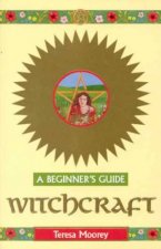 A Beginners Guide Witchcraft