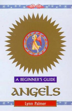 Angels For Beginners by Lynn Palmer