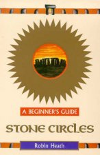 Stone Circles For Beginners