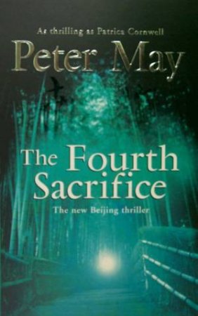 The Fourth Sacrifice by Peter May