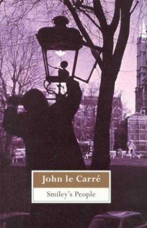 Smiley's People by John le Carre