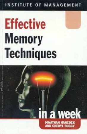 Effective Memory Techniques In Week by Jonathan Hancock & Cheryl Buggy