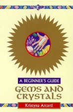 Gems And Crystals For Beginners