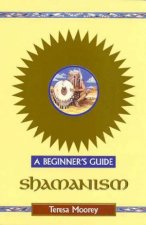 Shamanism A Beginners Guide