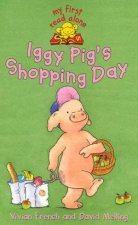 My First Read Alone Iggy Pigs Shopping Day