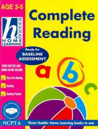 Hodder Home Learning: Complete Reading - Ages 3 - 5 by Various