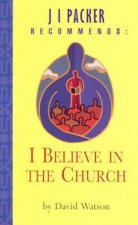 I Believe In The Church