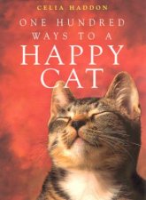 One Hundred Ways To A Happy Cat