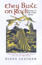 They Built On Rock Stories Of The Celtic Saints