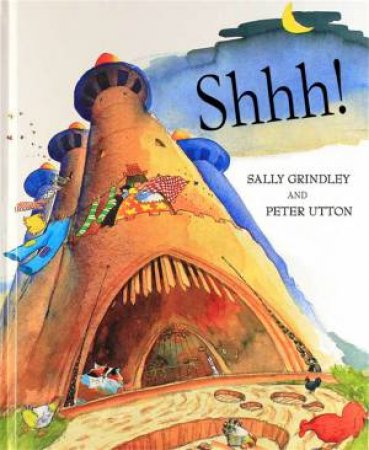Shhh! by Sally Grindley