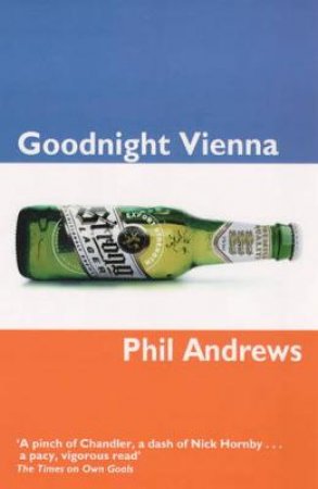 Goodnight Vienna by Phil Andrews