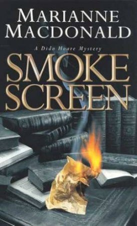 A Dido Hoare Mystery: Smoke Screen by Marianne MacDonald