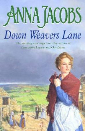 Down Weavers Lane by Anna Jacobs