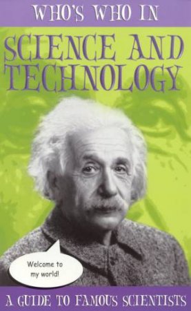 Who's Who In Science And Technology by Bob Fowke