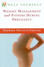 Help Yourself Weight Management And Fitness During Pregnancy