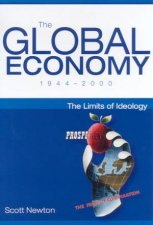 The Global Economy 19442000 The Limits Of Ideology