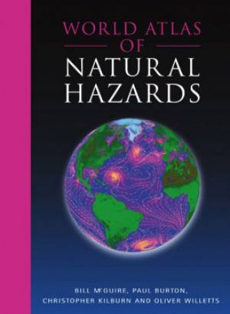 World Atlas Of Natural Hazards by Various