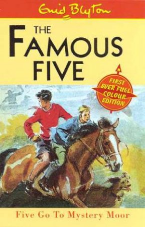 Five Go To Mystery Moor - Millennium Edition by Enid Blyton