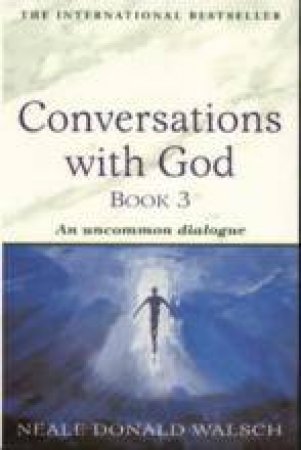 Conversations With God 03 by Neale Donald Walsch