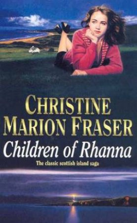 Children Of Rhanna by Christine Marion Fraser